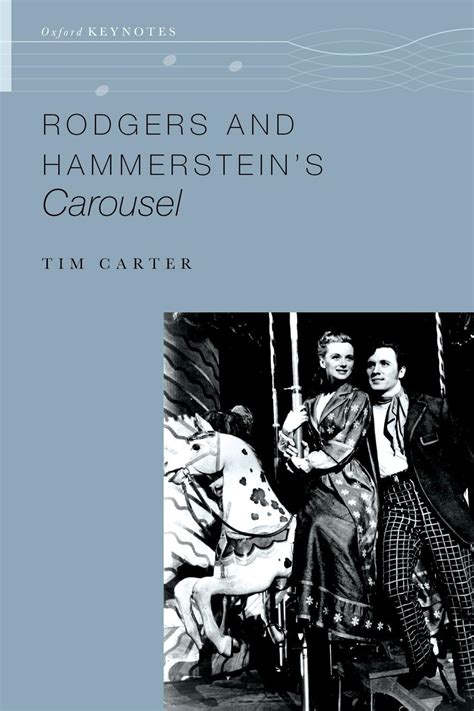 Rodgers and Hammerstein s Carousel Oxford Keynotes Kindle Editon