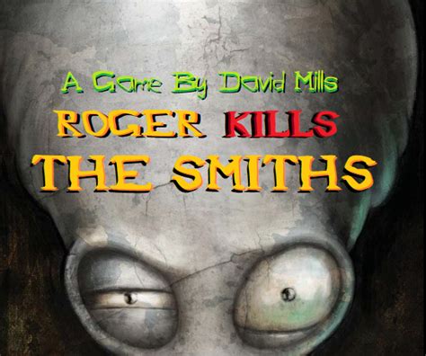 Roger Kills The Smiths!