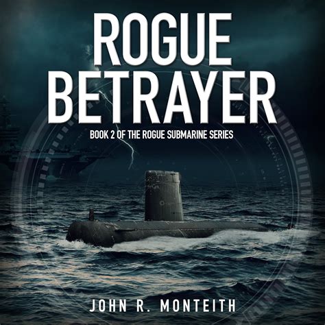 Rogue Betrayer Rogue Submarine Volume 2 Reader