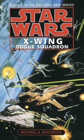 Rogue Squadron Star Wars X-Wing Series Book 1 Reader