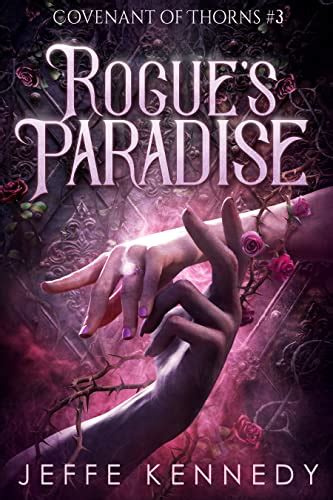 Rogue s Paradise Covenant of Thorns Book 3 Kindle Editon