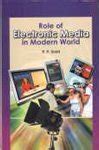 Role of Electronic Media in Modern World Kindle Editon