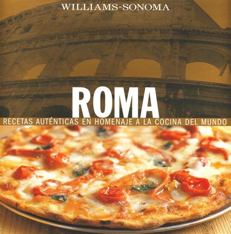 Roma Rome Spanish-Language Edition Coleccion Williams-Sonoma Spanish Edition Kindle Editon