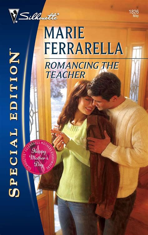 Romancing The Teacher Silhouette Special Edition 1826 Reader