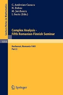 Romanian-Finnish Seminar on Complex Analysis Proceedings Epub