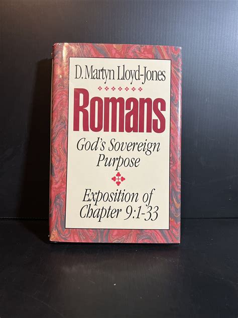 Romans An Exposition of Chapter 9 God s Sovereign Purpose Doc