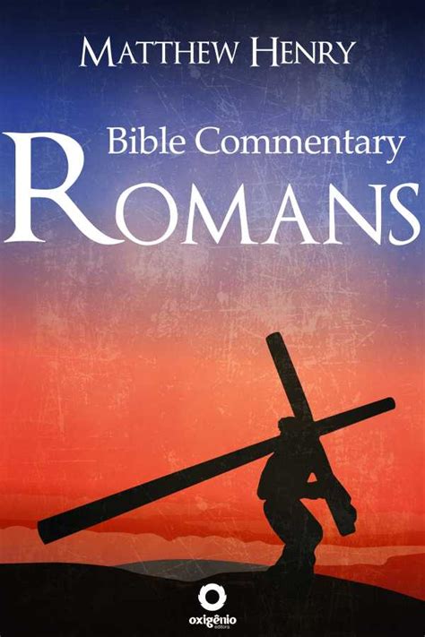 Romans Complete Bible Commentary Verse by Verse Kindle Editon