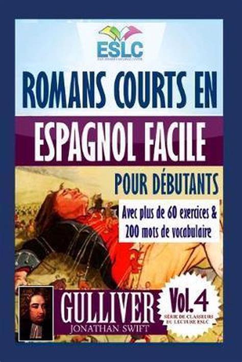 Romans courts en espagnol facile pour dÃ©butants avec plus de 60 exercices and 200 mots de vocabulaire â€œDon Quichotte de Miguel de Cervantes Apprendre du lecture ESLC nÂº 3 Spanish Edition PDF