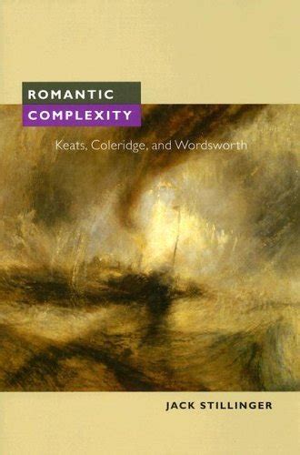 Romantic Complexity Keats Coleridge and Wordsworth Doc