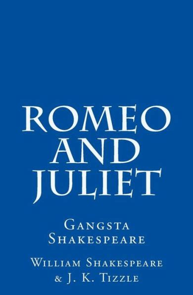 Romeo And Juliet Gangsta Shakespeare Book 1 Reader