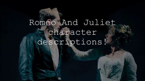 Romeo and Juliet Character Descriptions: Unveiling the Legendary Duo