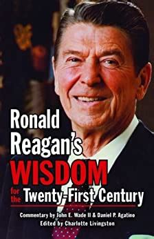 Ronald Reagan's Wisdom for the Twenty-First Century Reader