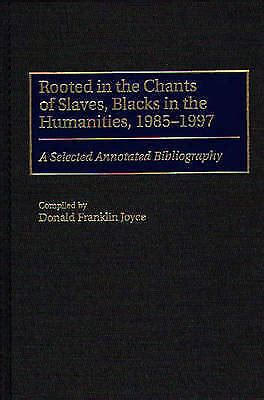 Rooted in the Chants of Slaves PDF