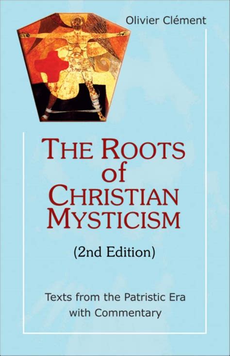 Roots Of Christian Mysticism: Texts From Patristic Ebook Doc