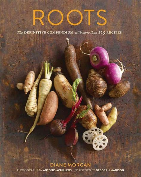 Roots The Definitive Compendium with more than 225 Recipes Doc