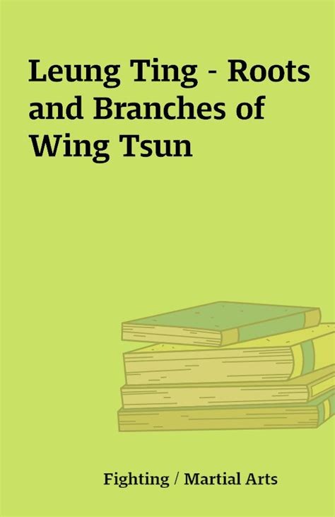 Roots.and.Branches.of.Wing.Tsun Ebook PDF