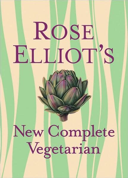 Rose Elliot s New Complete Vegetarian Doc