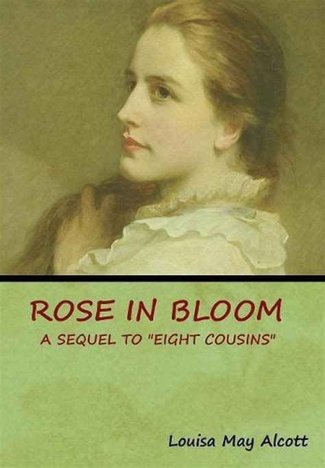 Rose in Bloom A Sequel to Eight Cousins  Doc