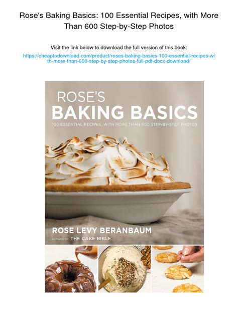 Rose s Baking Basics 100 Essential Recipes with More Than 600 Step-by-Step Photos Doc