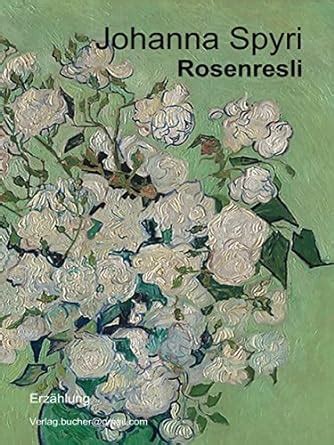 Rosenresli German Edition Kindle Editon