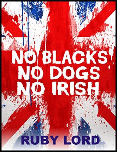 Rotten: No Irish, No Blacks, No Dogs [Kindle Ebook Doc