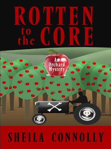 Rotten to the Core An Orchard Mystery Reader