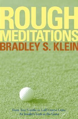 Rough Meditations From Tour Caddie to Golf Course Critic PDF