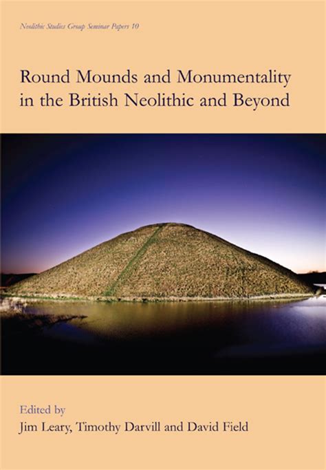 Round Mounds And Monumentality In The British Ebook PDF