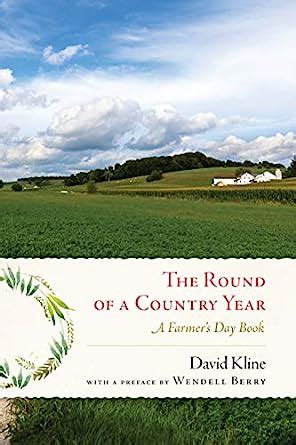 Round of a Country Year A Farmer s Day Book Kindle Editon