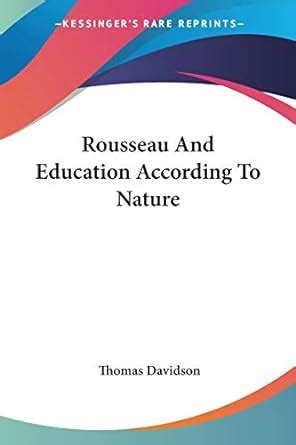 Rousseau And Education According To Nature Great Educators PDF