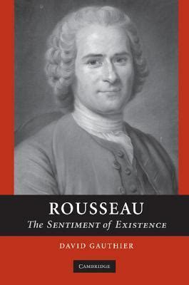 Rousseau The Sentiment of Existence Kindle Editon