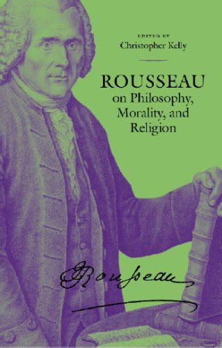 Rousseau on Philosophy Morality and Religion PDF