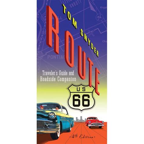 Route 66 Traveler's Guide and Roadside Companion 4th Revised and Updated Edition PDF