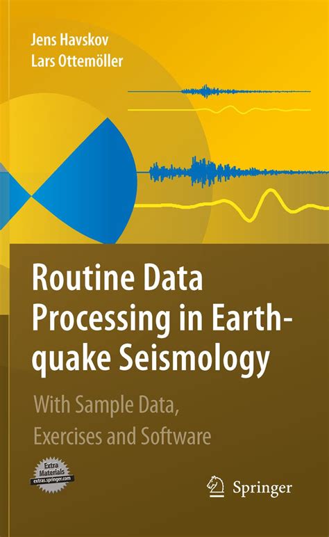 Routine Data Processing in Earthquake Seismology With Sample Data, Exercises and Software 1st Editio Epub