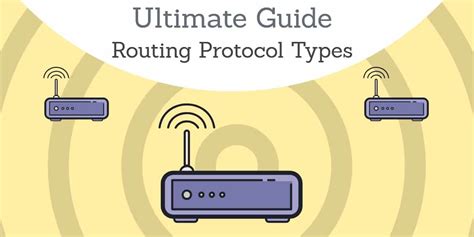 Routing and Routed Protocols: The Ultimate Guide to Network Connectivity (10,000+ Words)