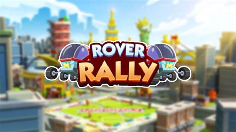 Rover Rally Monopoly Go: The Ultimate Guide to In-Vehicle Entertainment