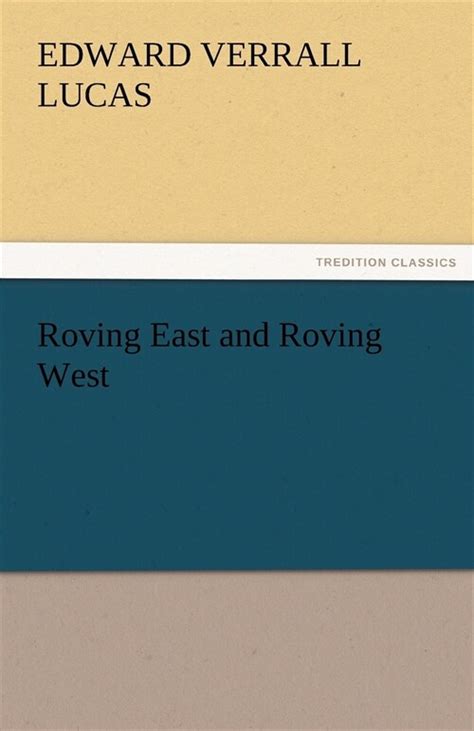 Roving east and roving west Kindle Editon