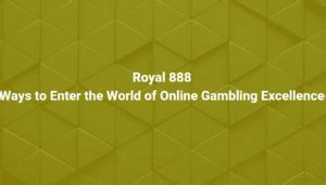 Royal 888: Your Key to Online Gambling Success