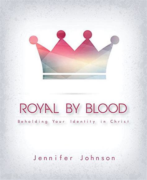 Royal by Blood Beholding Your Identity in Christ Epub