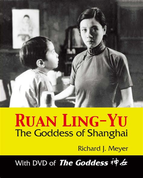 Ruan Ling-Yu The Goddess of Shanghai PDF