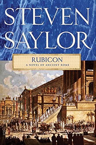 Rubicon A Novel of Ancient Rome Novels of Ancient Rome Kindle Editon