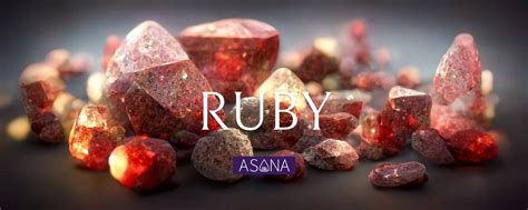 Rubies: The Stone of Royalty and Courage