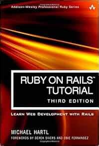 Ruby on Rails 3 Tutorial Learn Rails by Example Addison-Wesley Professional Ruby Series Doc