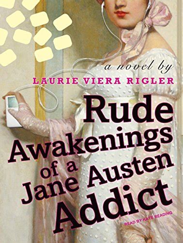 Rude Awakenings of a Jane Austen Addict Reader