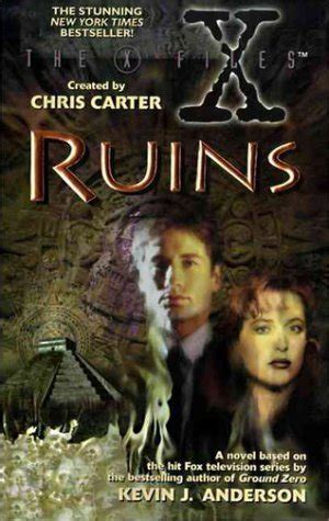 Ruins by Kevin J Anderson The X Files Reader