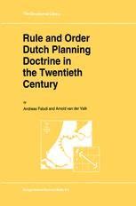 Rule and Order Dutch Planning Doctrine in the Twentieth Century 1st Edition Kindle Editon