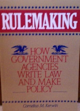 Rulemaking How Government Agencies Write Law and Make Policy PDF