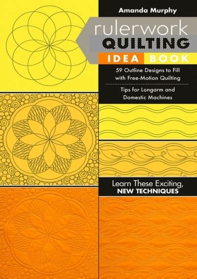 Rulerwork Quilting Idea Book 59 Outline Designs to Fill with Free-Motion Quilting Tips for Longarm and Domestic Machines Doc