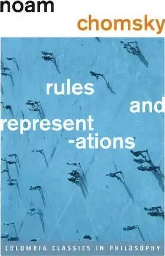 Rules and Representations Columbia Classics in Philosophy Reader