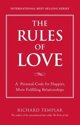 Rules of Love A Personal Code for Happier More Fulfilling Relationships Kindle Editon